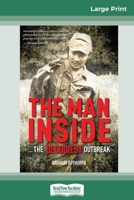 The Man Inside: The Bloodiest Outbreak 0369310616 Book Cover