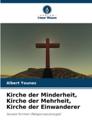 Kirche der Minderheit, Kirche der Mehrheit, Kirche der Einwanderer: Soziale Formen (Religionssoziologie) (German Edition) 6208656389 Book Cover
