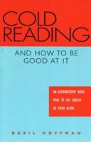 Cold Reading and How to Be Good at It 0940669420 Book Cover