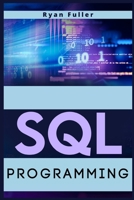 SQL Programming: Step-by-Step Instructions for Learning SQL Programming 3986539654 Book Cover