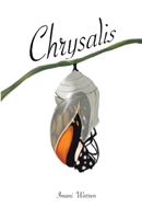Chrysalis B0FNTKD6FV Book Cover