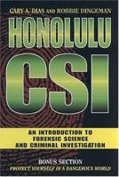 Honolulu CSI: An Introduction to Forensic Science and Criminal Investigation 1573062286 Book Cover