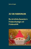 Zelt Der Friedensmacher (German Edition) 3749436452 Book Cover