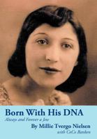 Born with His DNA: Always and Forever a Jew 1467036676 Book Cover