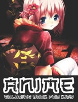 Anime Coloring Book for Kids: asian Themed Unique Pages, Wonderful and fun Gift Ideas for Kids and Teens B08T6PBJ1R Book Cover