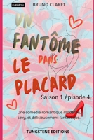 Un fantôme dans le placard: Saison 1 épisode 4 (French Edition) B0GX2D2BNX Book Cover