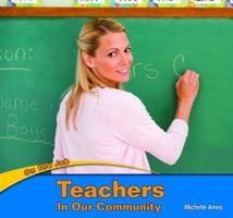 Teachers in Our Community 1404280693 Book Cover