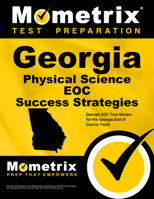 Georgia Physical Science Eoc Success Strategies Study Guide: Georgia Eoc Test Review for the Georgia End of Course Tests 1630946265 Book Cover