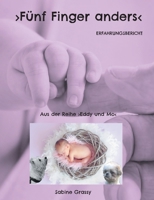 F?nf Finger anders: Erfahrungsbericht 3754357530 Book Cover