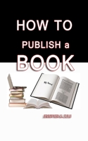 How To Publish A Book 1542754534 Book Cover