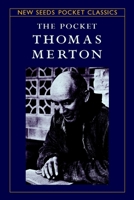 The Pocket Thomas Merton (New Seeds Pocket Classics)