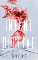 Intent to Deceive 0999471805 Book Cover