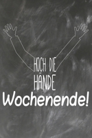 Hoch die H�nde Wochenende: Lehrer-Kalender im DinA 5 Format f�r Lehrerinnen und Lehrer Organizer Schuljahresplaner f�r P�dagogen 1088505090 Book Cover