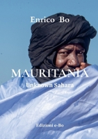 Mauritania: Unknown Sahara 1291631496 Book Cover