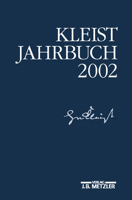 Kleist-Jahrbuch 2002 3476019306 Book Cover