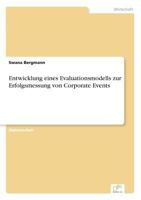 Entwicklung Eines Evaluationsmodells Zur Erfolgsmessung Von Corporate Events 3838698541 Book Cover