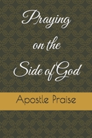 Praying on the Side of God B0FLJ11K2V Book Cover