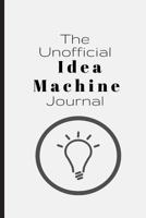 The Unofficial Idea Machine Journal 154279885X Book Cover