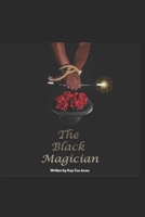 THE BLACK MAGICIAN B0B3HYVYP4 Book Cover