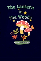The Lantern in the Woods B0GNKYF2JJ Book Cover