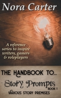 Story Prompts: Various Story Premises B095WT8QRZ Book Cover