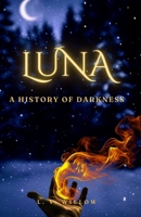 Luna: A History of Darkness 9464776528 Book Cover