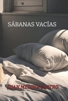 SÁBANAS VACÍAS (Spanish Edition) B0FBLHZL3W Book Cover