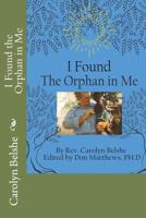 I Found the Orphan in Me 1721736433 Book Cover