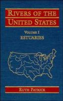 Rivers of the United States, Vol. 1: Estuaries 0471303453 Book Cover