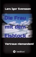 Die Frau Mit Dem Eisblock 3743979403 Book Cover