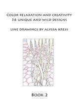 Color Creativity and Relaxation Book 2 1533223270 Book Cover