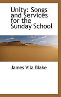 Unity: Songs and Services for the Sunday School 1117665968 Book Cover