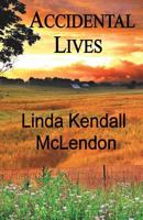 Accidental Lives 0989624714 Book Cover