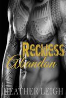 Reckless Abandon (Condemned Angels MC Series #3) 0692452559 Book Cover