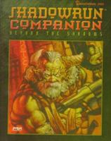 Shadowrun Companion: Beyond the Shadows 1555602983 Book Cover