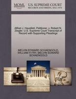 Alfred J. Hausfeld, Petitioner, v. Robert N. Ziegler. U.S. Supreme Court Transcript of Record with Supporting Pleadings 1270487728 Book Cover