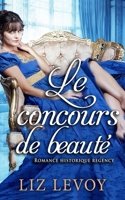 Le concours de beauté: Romance historique regency B08X6DXP2F Book Cover