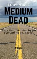 Medium Dead 0997362006 Book Cover