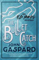 The Bullet Catch 107828024X Book Cover