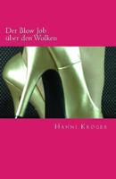 Der Blow Job über den Wolken 1492200123 Book Cover