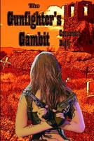 The Gunfighter's Gambit 148121196X Book Cover