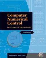 Computer Numerical Control: Operation and Programming (3rd Edition) 0131115472 Book Cover