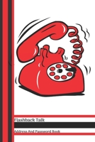 Flashback Talk Address And Password Book: Retro Red Dial Phone All In One Address And Internet Pass Word Book With Write In Tabs And Telephone Contact Numbers To Keep You Organized 1689592303 Book Cover