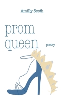Prom Queen: the little screwed up poetry book 3759758126 Book Cover