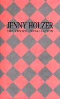 Jenny Holzer: The Venice Installation 0914782770 Book Cover