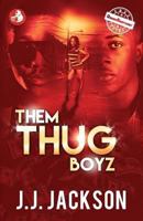 Them Thug Boyz 1978209312 Book Cover