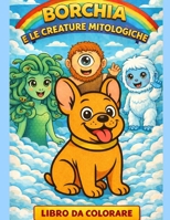 Borchia e le creature mitologiche (Italian Edition) B0GG4M3GTR Book Cover