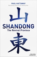 Shandong: The Revival Province 0281078882 Book Cover