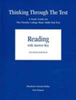 Thinking Through the Test: A Study Guide for the Florida College Basic Skills Exit Test-Reading (with answers) 0205771076 Book Cover