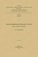 Islam in Armenian Literary Culture: Texts, Contexts, Dynamics 9042945028 Book Cover